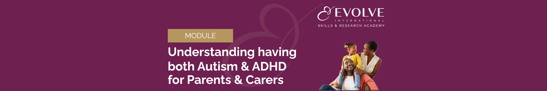 Understanding having both ADHD & Autism for parents & Carers