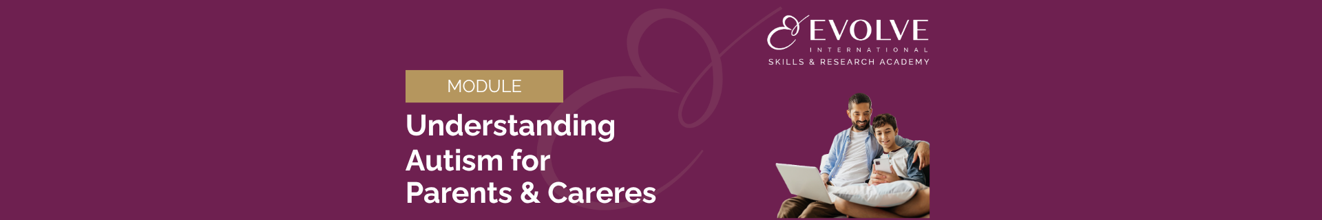 Understanding Autism for parents & carers